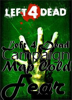 Box art for Left 4 Dead Campaign Map Cold Fear