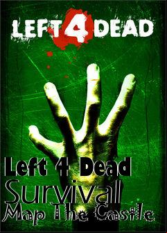 Box art for Left 4 Dead Survival Map The Castle