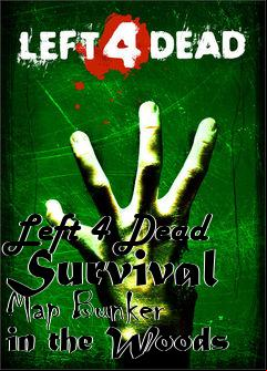 Box art for Left 4 Dead Survival Map Bunker in the Woods