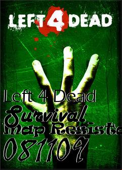 Box art for Left 4 Dead Survival Map Resistance 081109