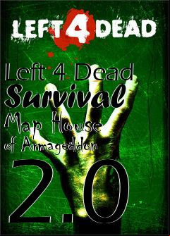 Box art for Left 4 Dead Survival Map House of Armageddon 2.0