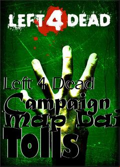 Box art for Left 4 Dead Campaign Map Daily Tolls