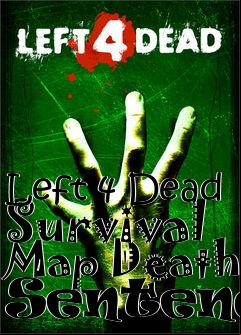 Box art for Left 4 Dead Survival Map Death Sentence
