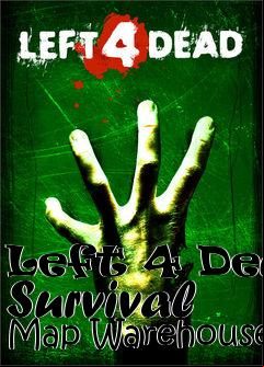 Box art for Left 4 Dead Survival Map Warehouse