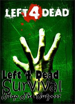 Box art for Left 4 Dead Survival Map The Outpost