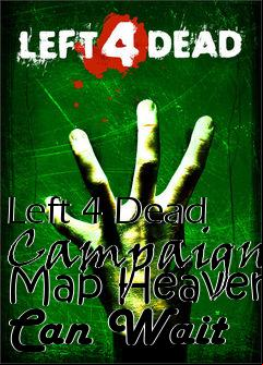 Box art for Left 4 Dead Campaign Map Heaven Can Wait