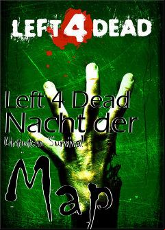 Box art for Left 4 Dead Nacht der Untoten Survival Map