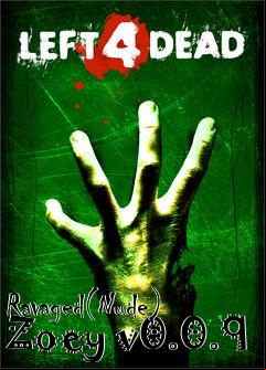 Box art for Ravaged(Nude) Zoey v0.0.9
