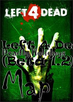 Box art for Left 4 Dead Deadly Holidays (Beta 1.2) Map