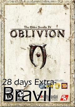 Box art for 28 days Extra- Bravil