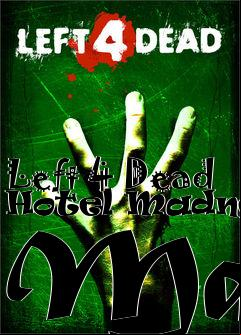 Box art for Left 4 Dead Hotel Madness Map