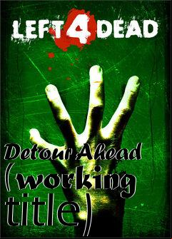 Box art for Detour Ahead (working title)