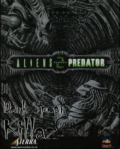 Box art for Dark Spear Killaz