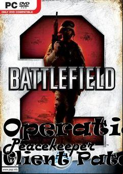 Box art for Operation Peacekeeper Client Patch