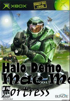 Box art for Halo Demo Mac Mod: Fortress