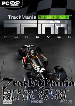 Box art for TrackMania Forever Server Files (10-07-08)