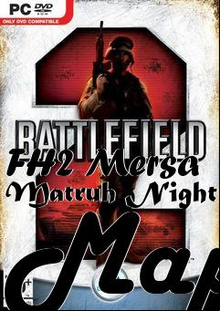 Box art for FH2 Mersa Matruh Night Map