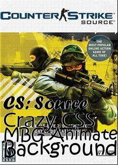 Box art for CS: Source Crazy CSS MBG Animated Background