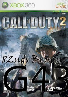 Box art for 82nds Brown G43