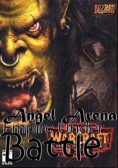 Box art for Angel Arena Empire Under Battle