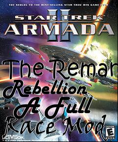 Box art for The Reman Rebellion - A Full Race Mod