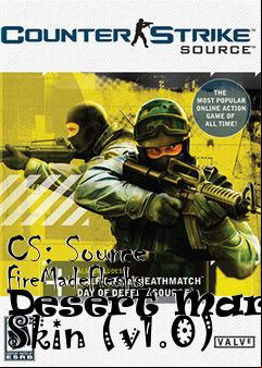 Box art for CS: Source FireMadeFleshs Desert Marpat Skin (v1.0)