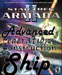 Box art for Advanced Federation Construction Ship