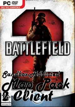 Box art for Sandbox Addicted Map Pack 2 Client