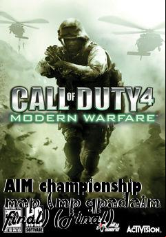 Box art for AIM championship map (mp qpadaim final) (Final)