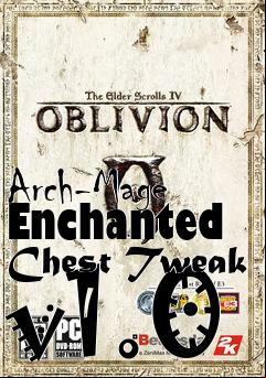 Box art for Arch-Mage Enchanted Chest Tweak v1.0