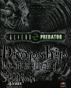 Box art for Dropship Refueling Station