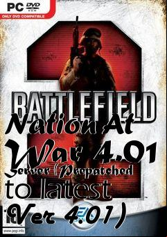 Box art for Nation At War 4.01 Server (Prepatched to latest Ver 4.01)