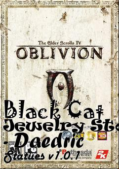 Box art for Black Cat Jewelry Store - Daedric Statues v1.0.1