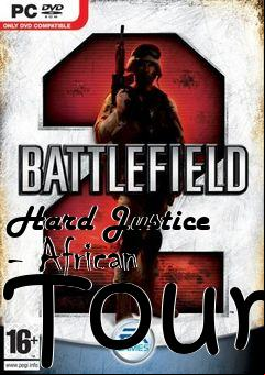 Box art for Hard Justice - African Tour