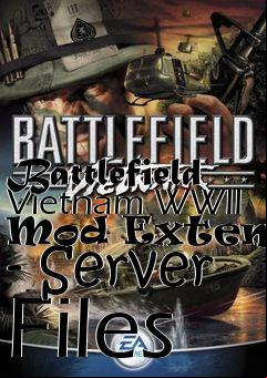 Box art for Battlefield Vietnam WWII Mod Extended - Server Files