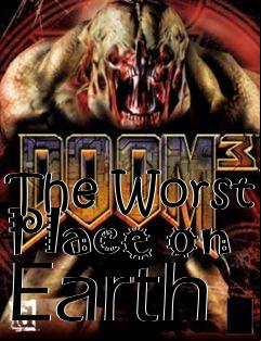Box art for The Worst Place on Earth