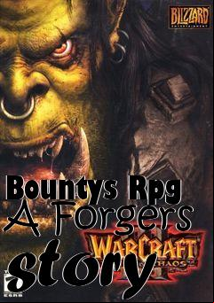 Box art for Bountys Rpg A Forgers story