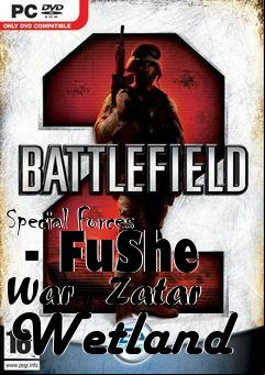 Box art for Special Forces  - FuShe War   Zatar Wetland