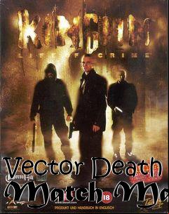 Box art for Vector Death Match Map