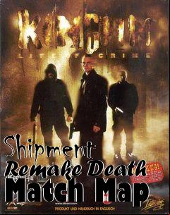 Box art for Shipment Remake Death Match Map