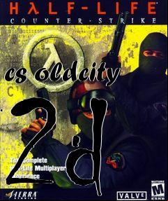 Box art for cs oldcity 2d