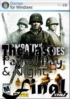 Box art for The Last Patrol Day & Night - Final