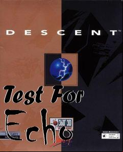 Box art for Test For Echo