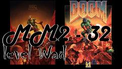 Box art for MM2 - 32 level Wad