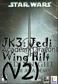 Box art for JK3: Jedi Academy Dragons Wing Hilt (v2)