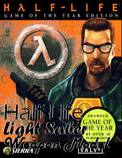 Box art for Half-Life Light Saber Weapon Model