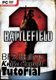 Box art for BF2 Kaltas Knife Export Tutorial