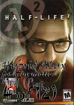 Box art for Hybrid Alyx for Cinematic Mod (Part 4 of 12)