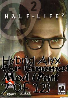 Box art for Hybrid Alyx for Cinematic Mod (Part 7 of 12)