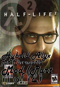Box art for Hybrid Alyx for Cinematic Mod (Part 11 of 12)